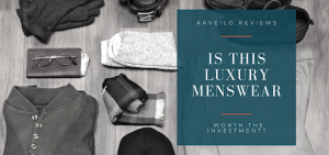Arveilo Reviews Is This Luxury Menswear Worth the Investment