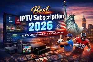 Best IPTV Subscription 2026