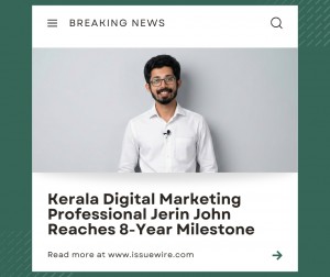 Kerala Digital Marketing Professional Jerin John Reaches 8 Year Milestone